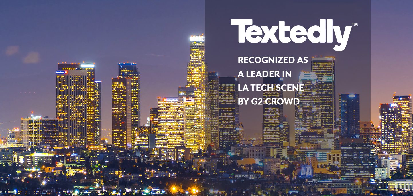 Textedly Recognized as a Leader in LA Tech Scene by G2Crowd