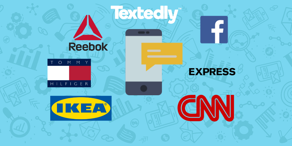 7 Big Brands That Use SMS Marketing